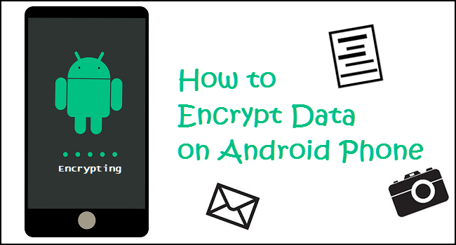 encrypt data on android phone