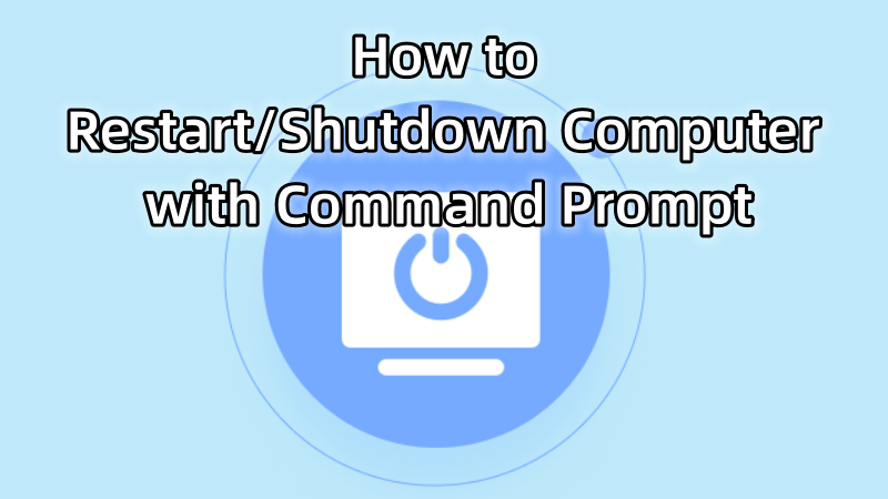 How to Restart/Shutdown Computer with Command Prompt