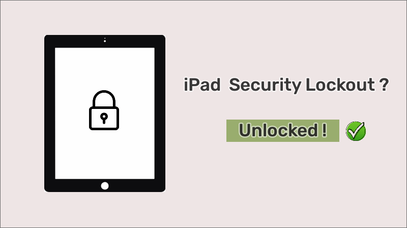 how to bypass security lockout on iPad