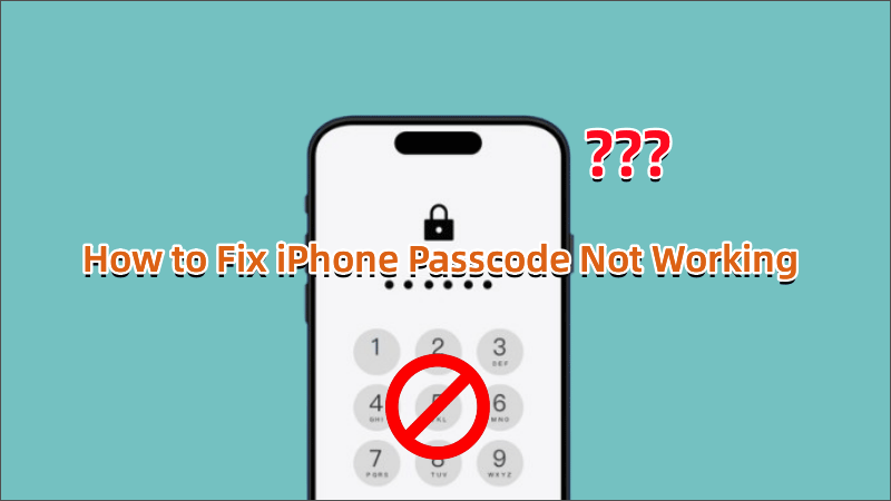 How to Fix iPhone Passcode Not Working