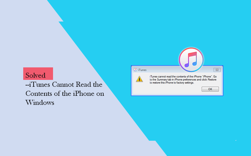 fix itunes cannot read the contents of the iPhone