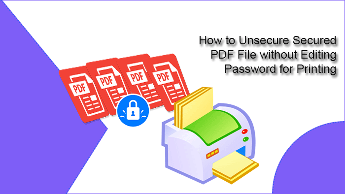 oprint a secured PDF without password