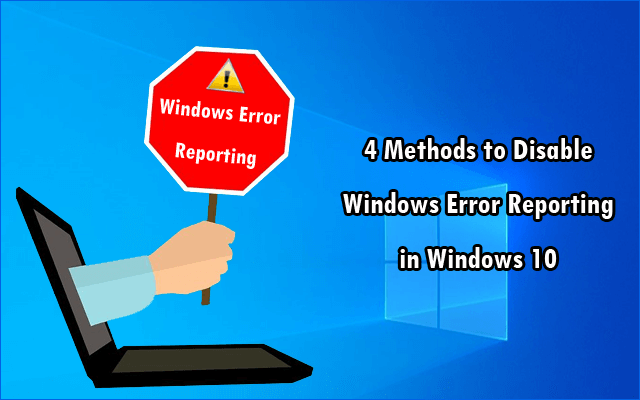 disable windows error reporting in windows 10