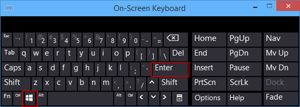 press Windows key and Enter key