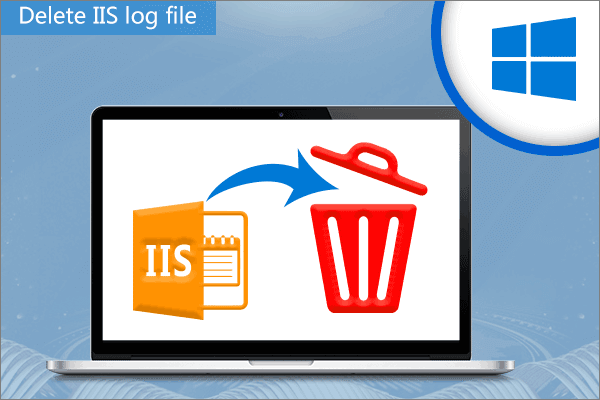 delete iis log files in windows 10