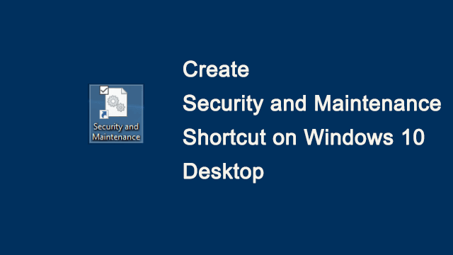 secuirty and maintenance shortcut