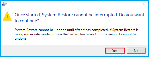 click yes to start system restore