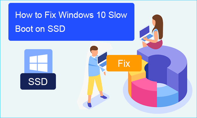  how to fix Windows 10 slow boot on SSD 