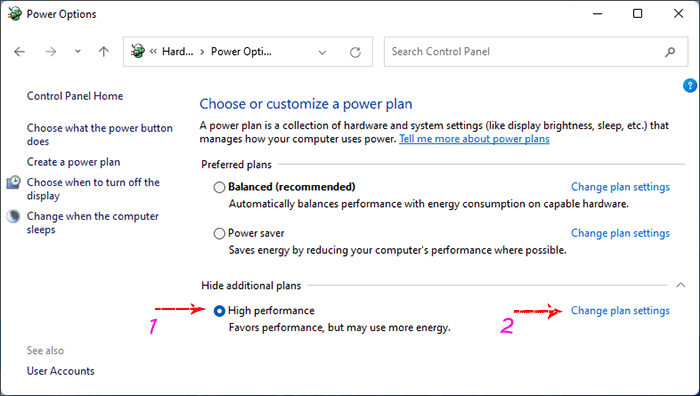 click on High performance and click Change plan settings