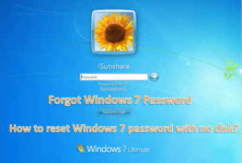 forgot Windows 7 password without disk