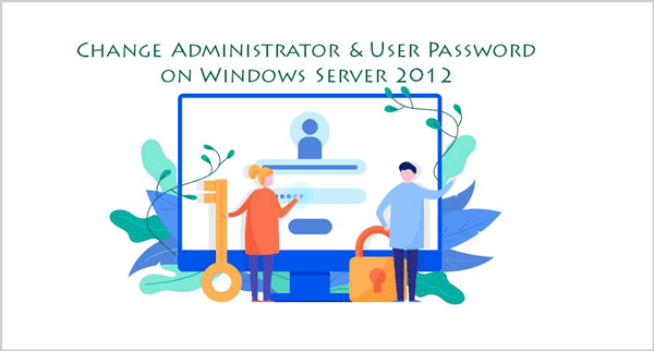 change windows server 2012 admin user password