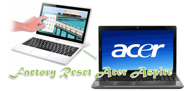 how to reset acer laptop windows 10