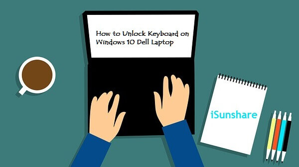 unlock dell laptop keyboard