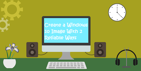 create a Windows 10 image