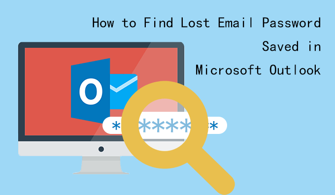 find lost email password saved in MS Outlook