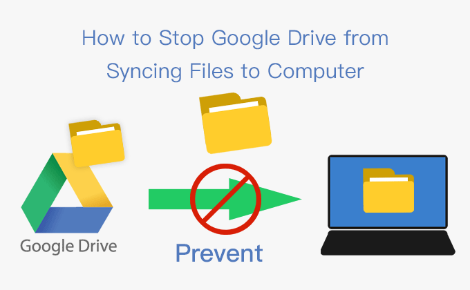 how-to-stop-Google-Drive-from-syncing-files-to-computer