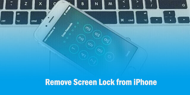 remove screen lock from iphone