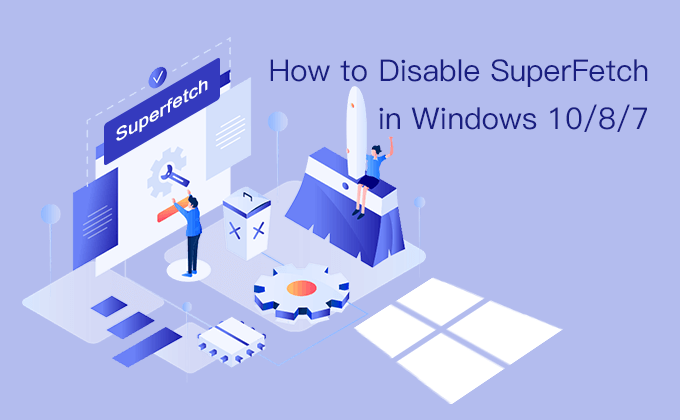 disable Superfetch service in Windows 