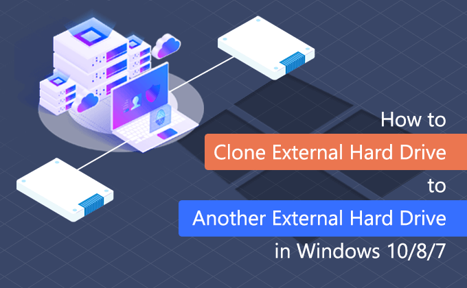 clone external hard drive in Windows
