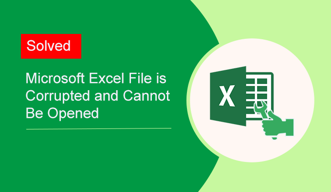 solved--Microsoft Excel file corrupted and cannot be opened