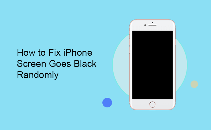 fix iPhone screen goes black randomly