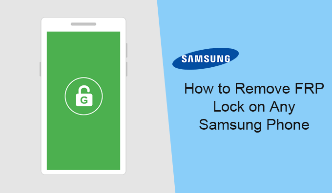 remove FRP lock on any Samsung phone
