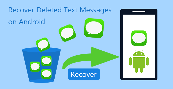 recover deleted text messages on Android
