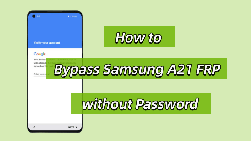 bypass Samsung A21 without Password