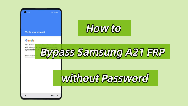 Bypass Samsung A21 FRP