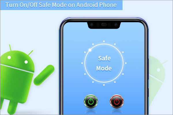 turn on off safe mode on android phone