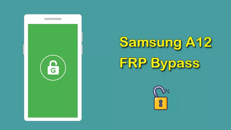 Bypass FRP Samsung A12 FRP
