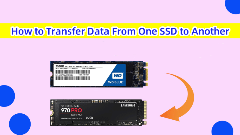 Transfer Data From One SSD to Another