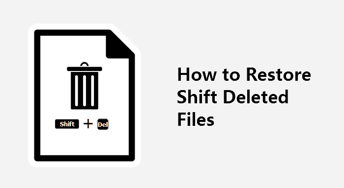 how to restore shift deleted files