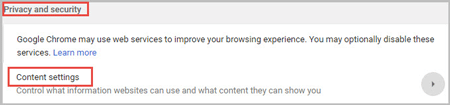 choose content settings under privacy and security