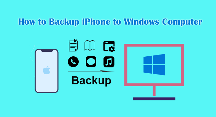 how to backup iPhone to Windows computer