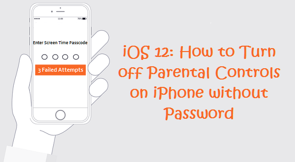 turn off parental controls on ios 12 iphone without password