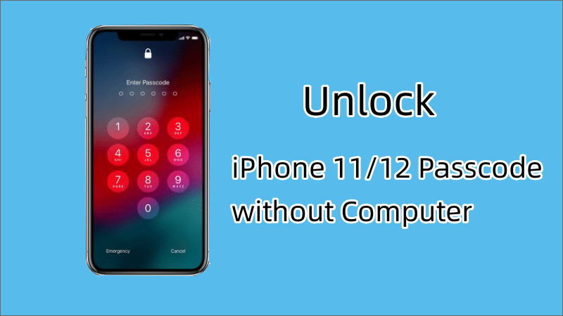 how to unlock iphone 11 12 without computer