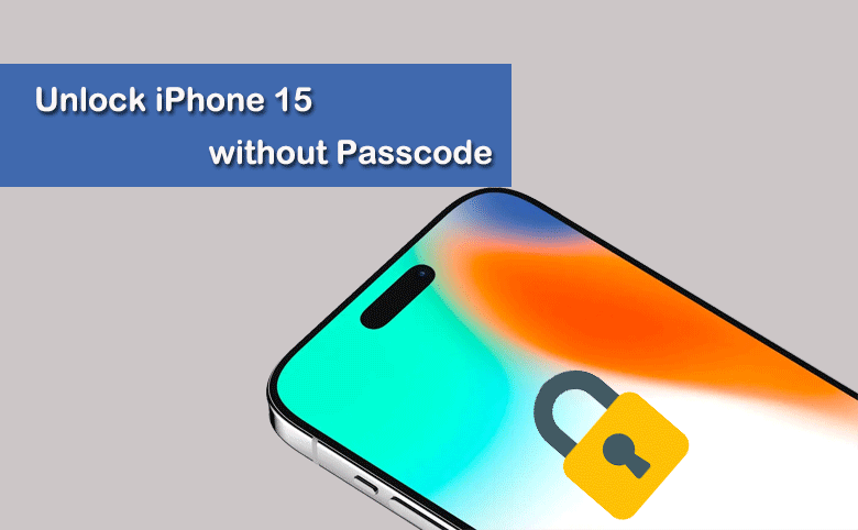 unlock iPhone 15 without passcode