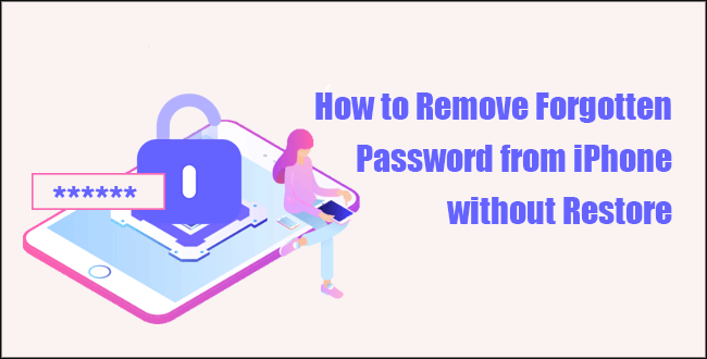 remove forgotten iPhone password without restore