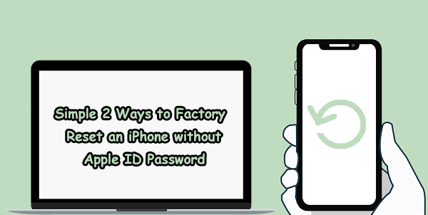factory reset iphone without apple id password