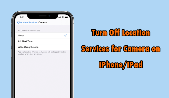 turn off camera location on iphone and ipad