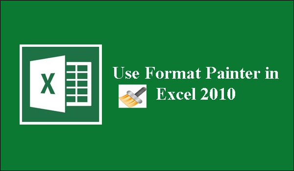 use format painter in excel 2010