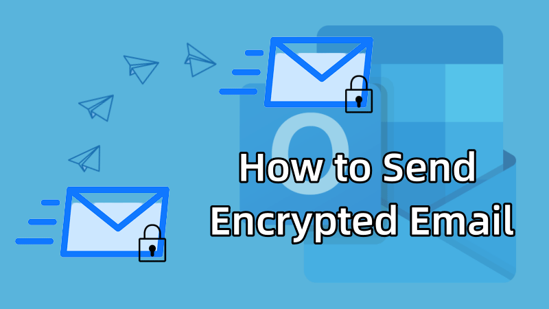 How to Send Encrypted Email from Outlook