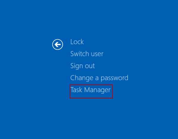 choose task manager in Ctrl Alt Delet option