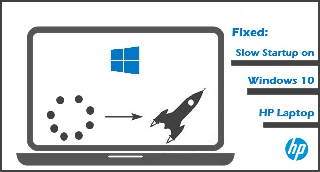 fixed slow startup on windows 10 hp laptop