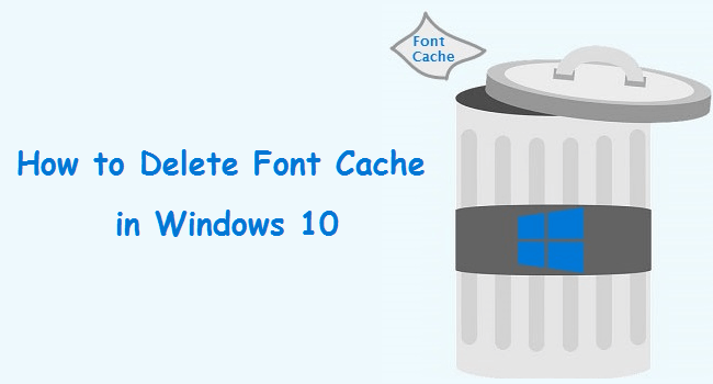 delete font cache in windows 10