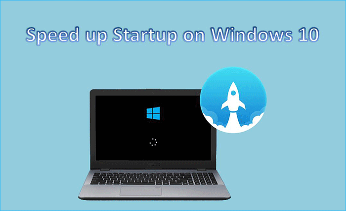 speed up startup on Windows 10