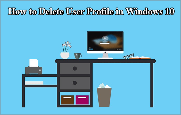 delete user profile in windows 10