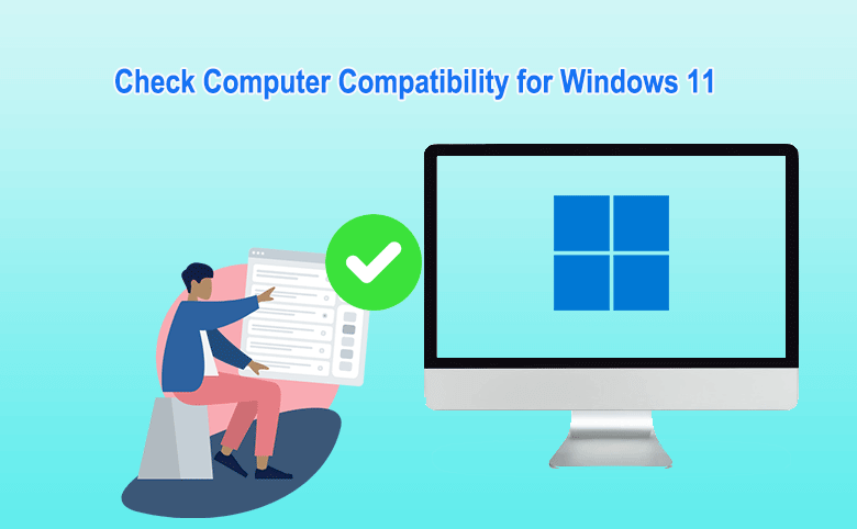 how to check computer compatibility for Windows 11