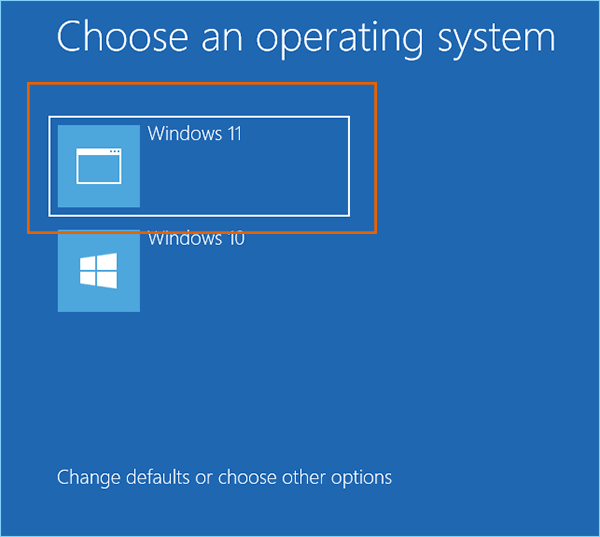 choose Windows 11 to start